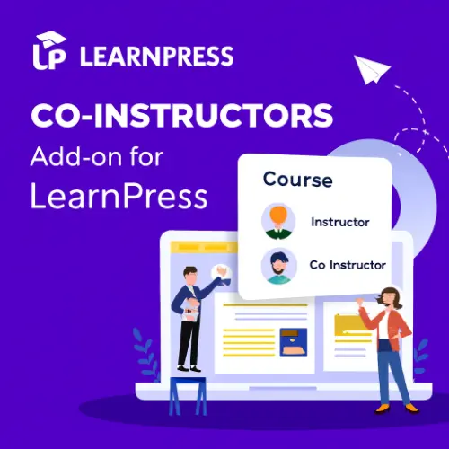 LearnPress Co-Instructors Add-On preview showing multiple instructor assignment, content editing permissions, and instructor profiles on course page.